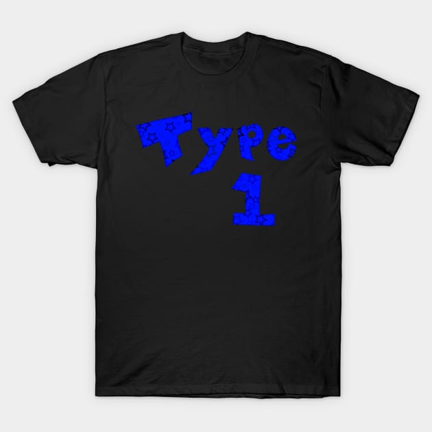 Type 1 Diabetes Awareness T-Shirt by Apeiro-phobiac